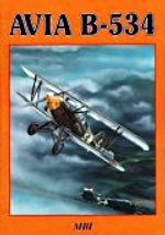 Avia B-34, B-534 a Bk-534 - HT Model Special - Fantastic Czech/Eng Modellers Ref Avia B-34, B-534 a Bk-534 - HT Model Special - Fantastic Czech/Eng Modellers Ref